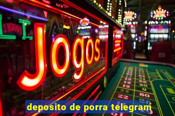 deposito de porra telegram